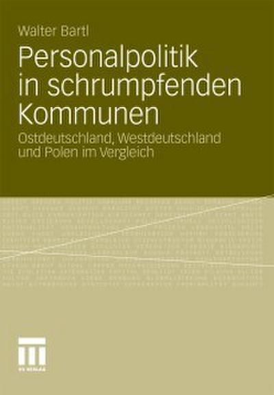 Personalpolitik in schrumpfenden Kommunen