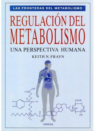 Regulación del metabolismo : una perspectiva humana