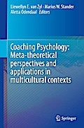 Coaching Psychology: Meta-theoretical perspectives and applications in multicultural contexts