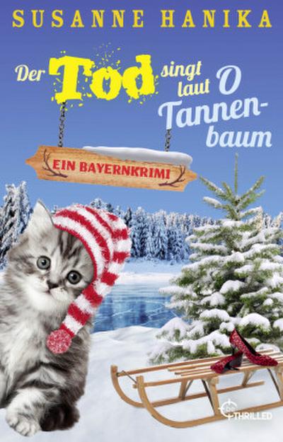 Der Tod singt laut O Tannenbaum