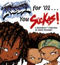 Fresh for ’01 . . . You Suckas