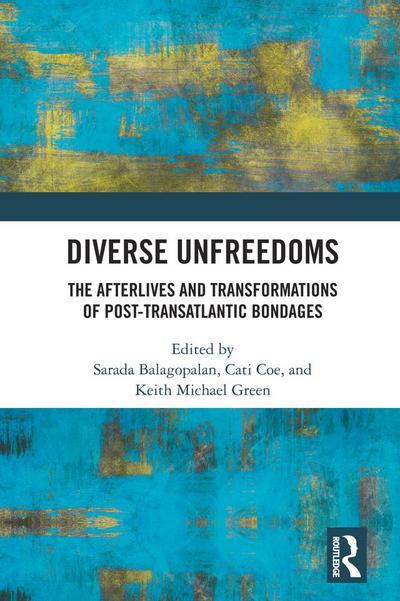 Diverse Unfreedoms