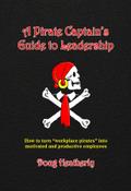 A Pirate Captain’s Guide to Leadership