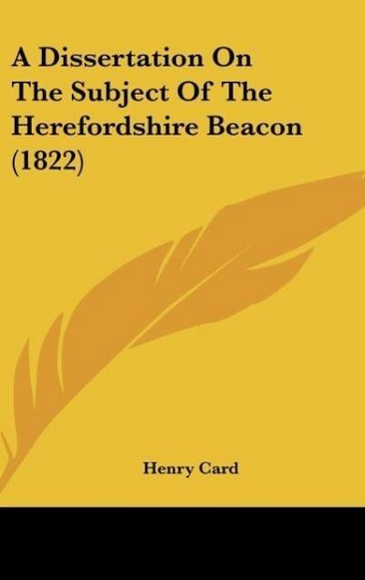 A Dissertation On The Subject Of The Herefordshire Beacon (1822)