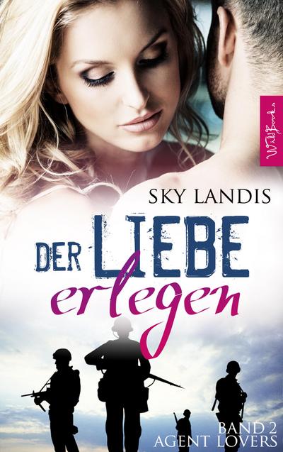 Der Liebe erlegen: Agent Lovers Band 2