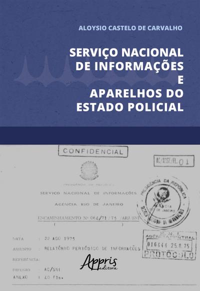 Serviço Nacional de Informações e Aparelhos do Estado Policial