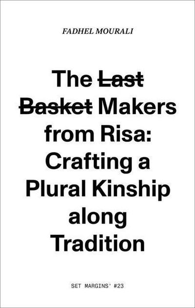 The Last Basket Makers from Risa