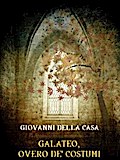 Galateo, overo De’ costumi