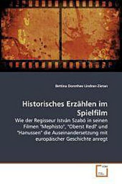 Historisches Erzählen im Spielfilm