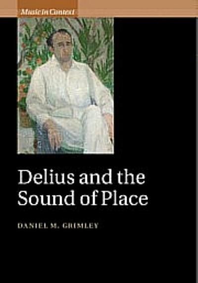 Delius and the Sound of Place