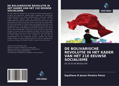 DE BOLIVARISCHE REVOLUTIE IN HET KADER VAN HET 21E EEUWSE SOCIALISME