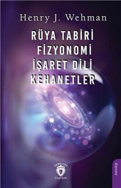 Rüya Tabiri - Fizyonomi, Isaret Dili, Kehanetler