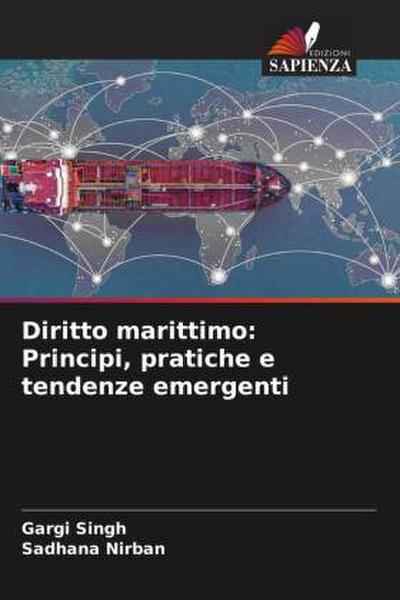Diritto marittimo: Principi, pratiche e tendenze emergenti