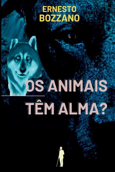 Os Animais T m Alma?