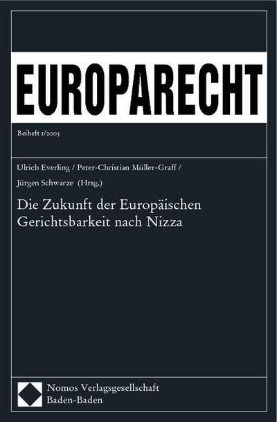 Die Zukunft der Europäischen Gerichtsbarkeit nach Nizza