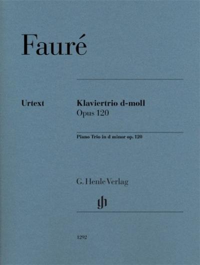 Gabriel Fauré - Klaviertrio d-moll op. 120