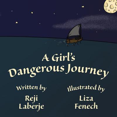 A Girl’s Dangerous Journey