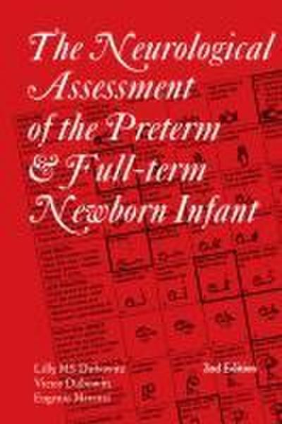 The Neurological Assessment of the Preterm & Full-Term Newborn Infant