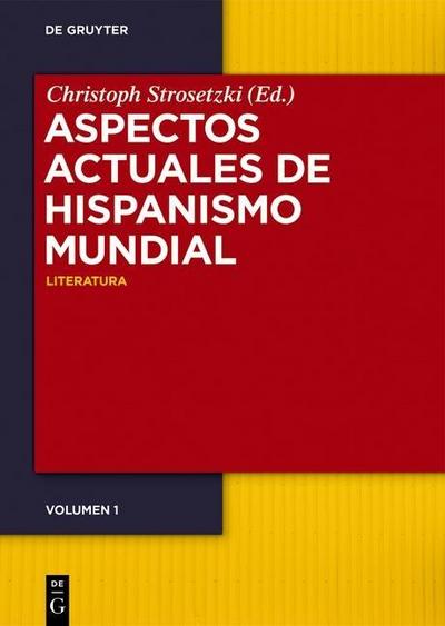 Aspectos actuales del hispanismo mundial, 2 Teile