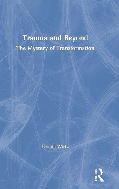 Trauma and Beyond