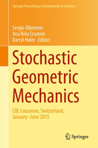 Stochastic Geometric Mechanics