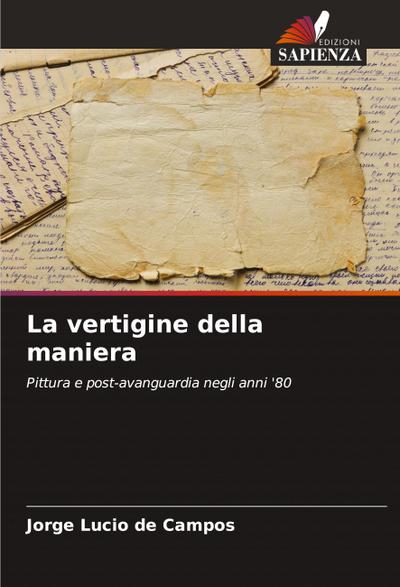 La vertigine della maniera