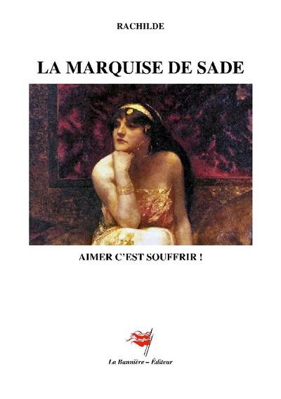 La Marquise de Sade