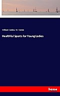 Healthful Sports for Young Ladies