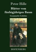 Blätter vom fünfzigjährigen Baum