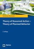 Theory of Reasoned Action - Theory of Planned Beha