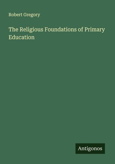 The Religious Foundations of Primary Education