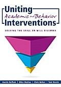 Uniting Academic and Behavior Interventions