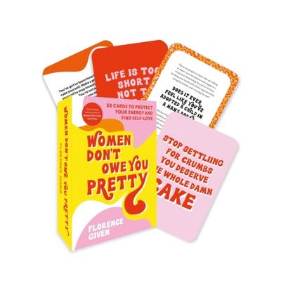 Women Don’t Owe You Pretty - The Card Deck
