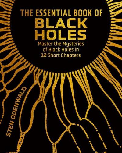 The Essential Book of Black Holes