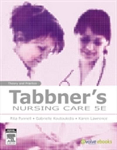 Tabbner’s Nursing Care - E-Book