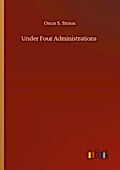 Under Four Administrations
