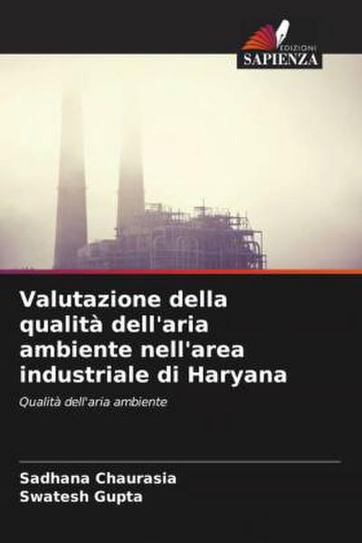 Valutazione della qualità dell’aria ambiente nell’area industriale di Haryana