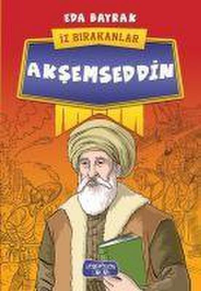 Aksemseddin - Iz Birakanlar