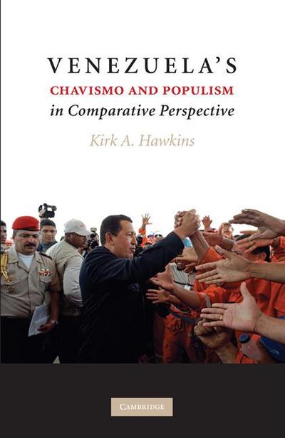 Venezuela’s Chavismo and Populism in Comparative Perspective