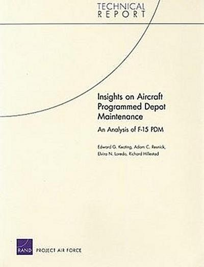 Insights on Aircraft Programmed Depot Maintenance: An Analysis of F-15 Pdm