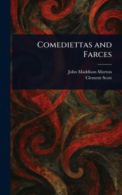Comediettas and Farces