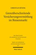 Grenzüberschreitende Versicherungsvermittlung im Binnenmarkt