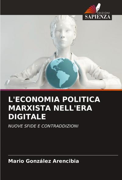 L’ECONOMIA POLITICA MARXISTA NELL’ERA DIGITALE