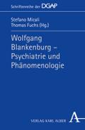 Wolfgang Blankenburg - Psychiatrie und Phänomenologie