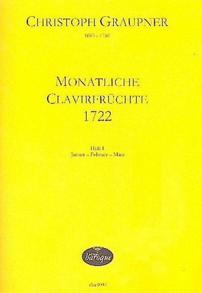 Monatliche Clavierfrüchte 1722 Band 1 (Januar - Februar - März)für Tasteninstrumente