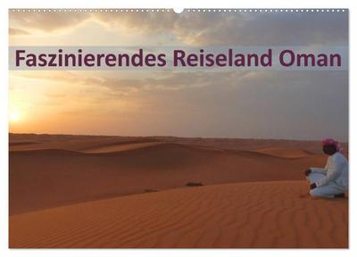 Faszinierendes Reiseland Oman (Wandkalender 2026 DIN A2 quer), CALVENDO Monatskalender