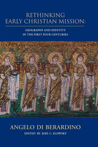 Rethinking Early Christian Mission