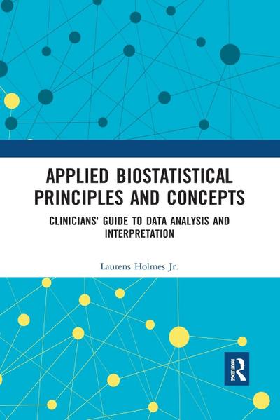 Applied Biostatistical Principles and Concepts