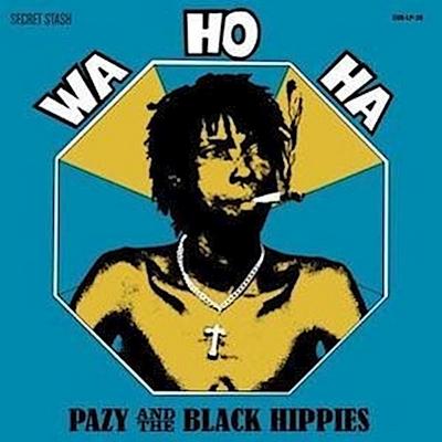 Pazy & The Black Hippies: Wa Ho Ha