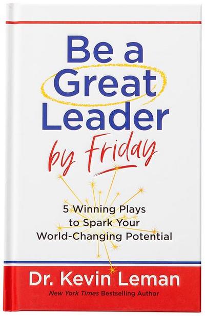 Be a Great Leader by Friday